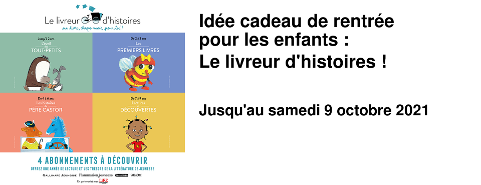 Id�e cadeau de rentr�e pour les enfants : Le livreur d'histoires !