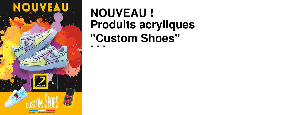NOUVEAU ! Produits acryliques "Custom Shoes" pour personnaliser vos baskets dans votre espace Beaux-Arts !