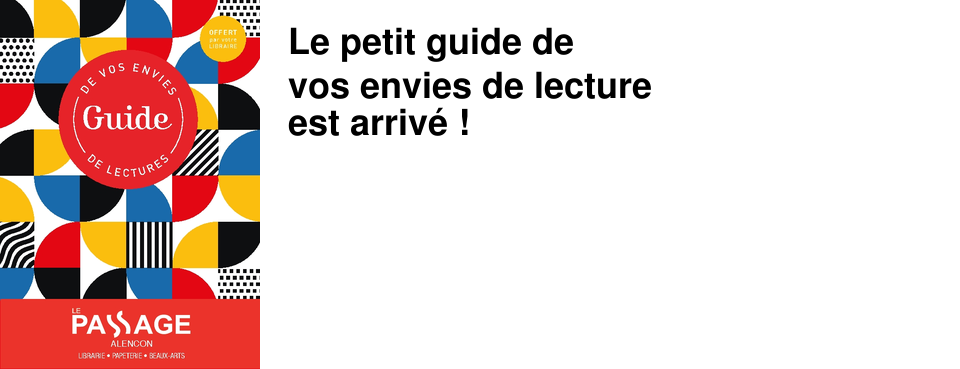 Le petit guide de vos envies de lecture est arriv� !