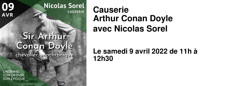 Causerie Arthur Conan Doyle avec Nicolas Sorel
