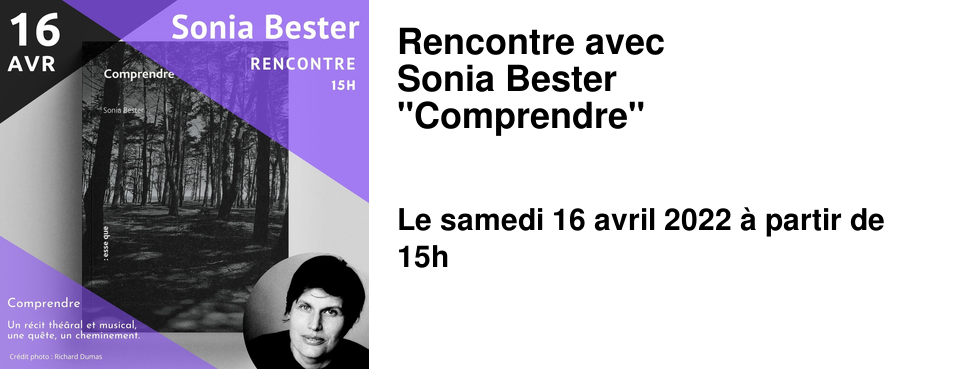 Rencontre avec Sonia Bester "Comprendre"