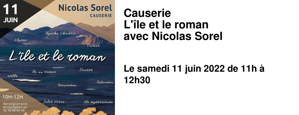Causerie L'�le et le roman avec Nicolas Sorel