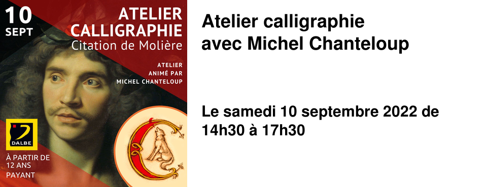 Atelier calligraphie avec Michel Chanteloup