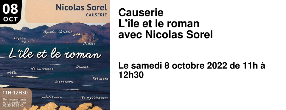 Causerie L'�le et le roman avec Nicolas Sorel