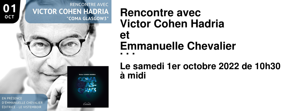 Rencontre avec Victor Cohen Hadria et Emmanuelle Chevalier �ditions Le Vistemboir
