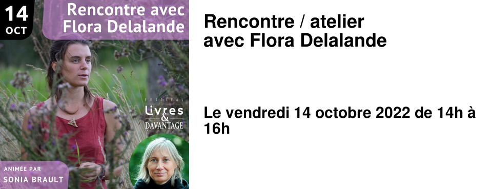 Rencontre / atelier avec Flora Delalande