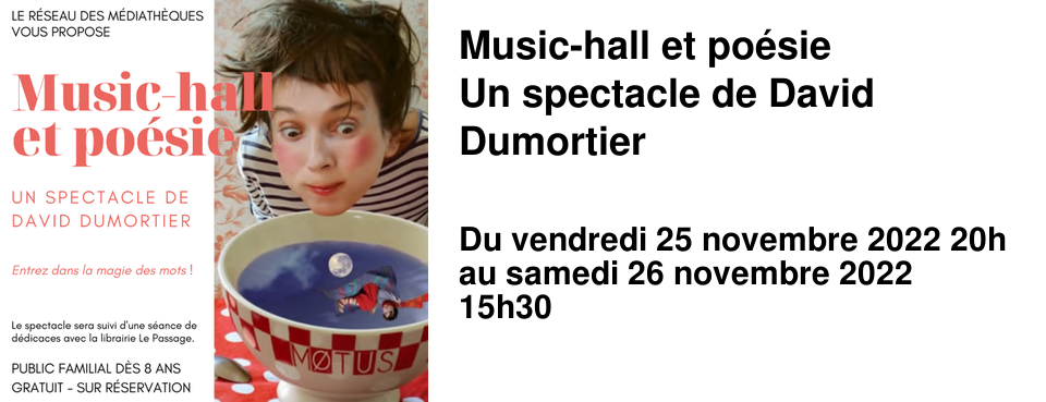 Music-hall et po�sie Un spectacle de David Dumortier