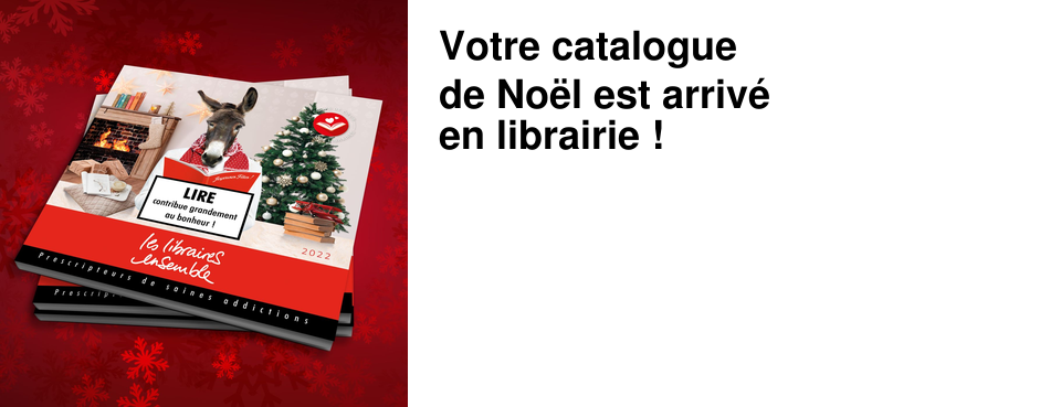 Votre catalogue de No�l est arriv� en librairie !