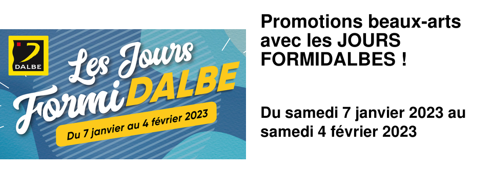 Promotions beaux-arts avec les JOURS FORMIDALBES !