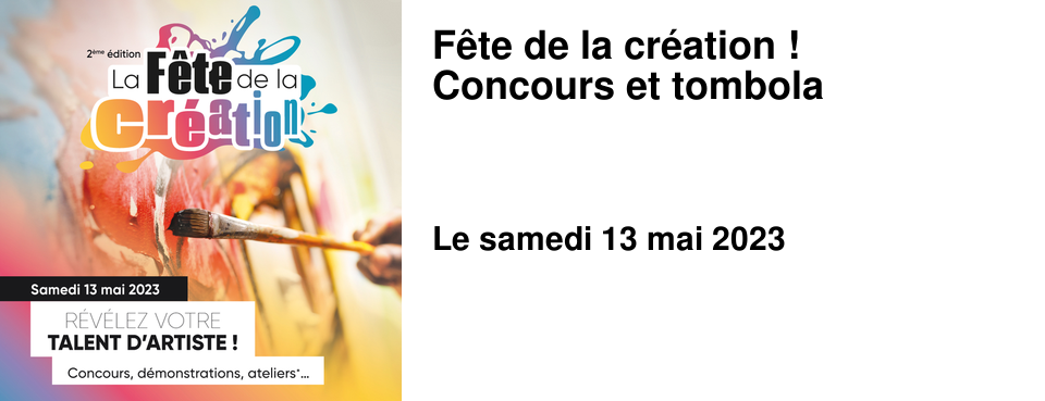 F�te de la cr�ation ! Concours et tombola