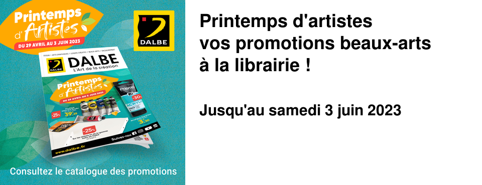 Printemps d'artistes vos promotions beaux-arts � la librairie !