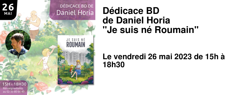 D�dicace BD de Daniel Horia "Je suis n� Roumain"