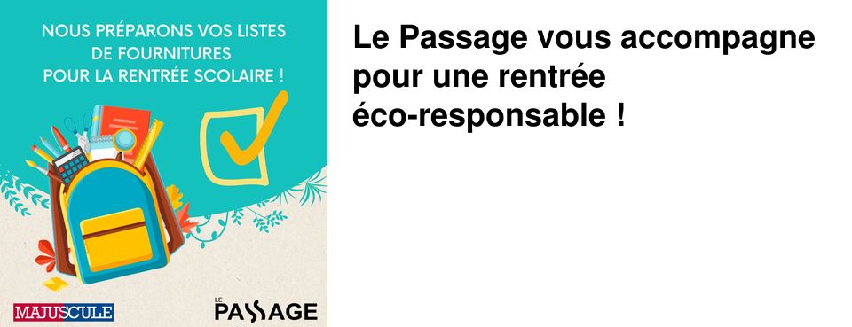Le Passage vous accompagne pour une rentr�e �co-responsable !