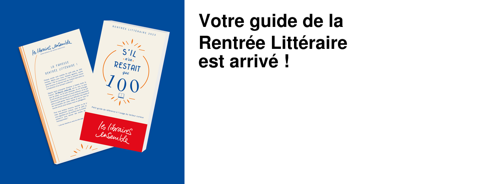 Votre guide de la Rentr�e Litt�raire est arriv� !