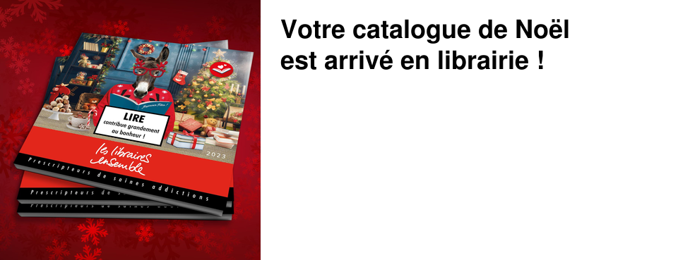 Votre catalogue de No�l est arriv� en librairie !
