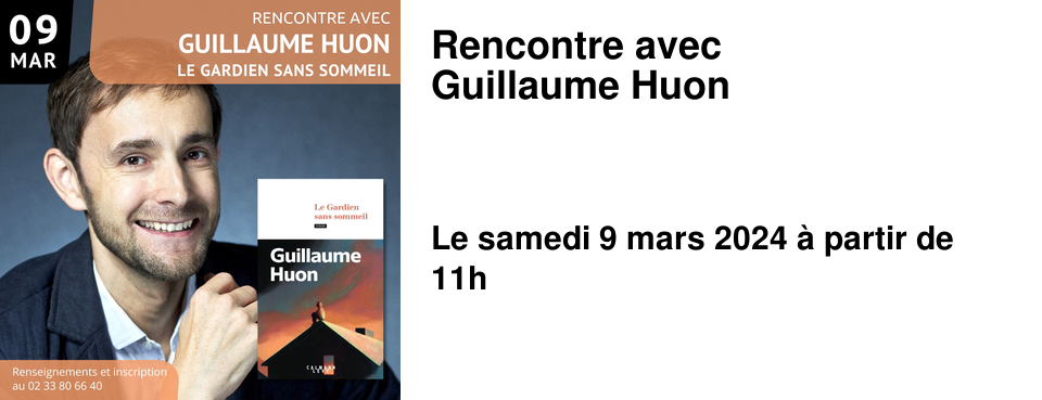 Rencontre avec Guillaume Huon