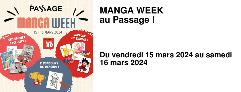 MANGA WEEK au Passage !