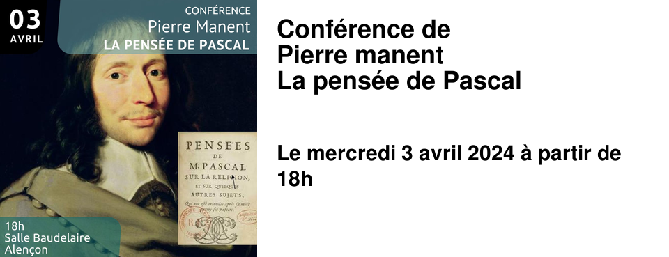 Conf�rence de Pierre manent La pens�e de Pascal