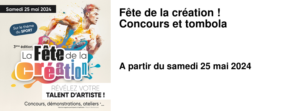 F�te de la cr�ation ! Concours et tombola
