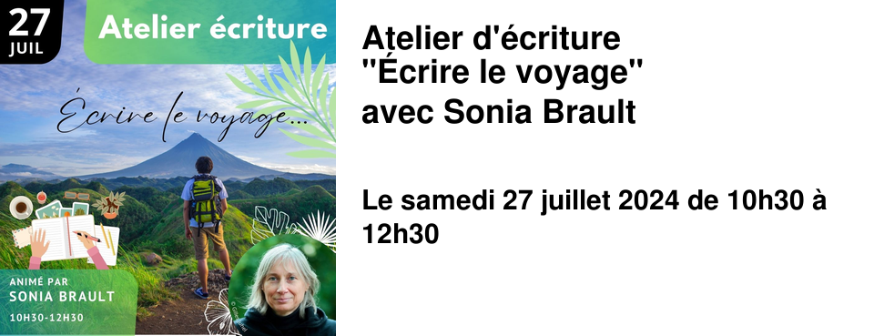 Atelier d'�criture "�crire le voyage" avec Sonia Brault