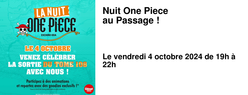 Nuit One Piece au Passage !