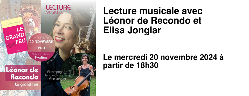 Lecture musicale avec L�onor de Recondo et Elisa Jonglar