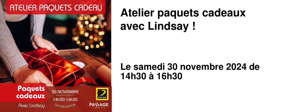 Atelier paquets cadeaux avec Lindsay !