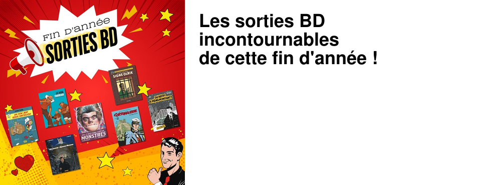 Les sorties BD incontournables de cette fin d'ann�e !