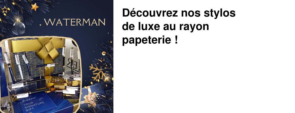 D�couvrez nos stylos de luxe au rayon papeterie !