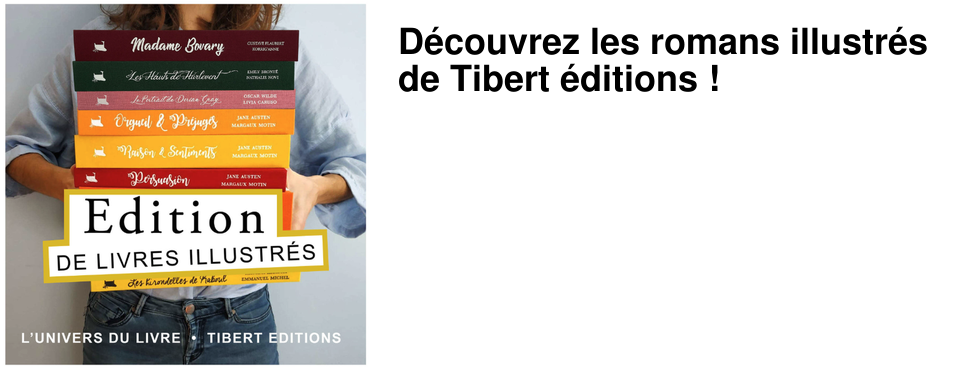 D�couvrez les romans illustr�s de Tibert �ditions !