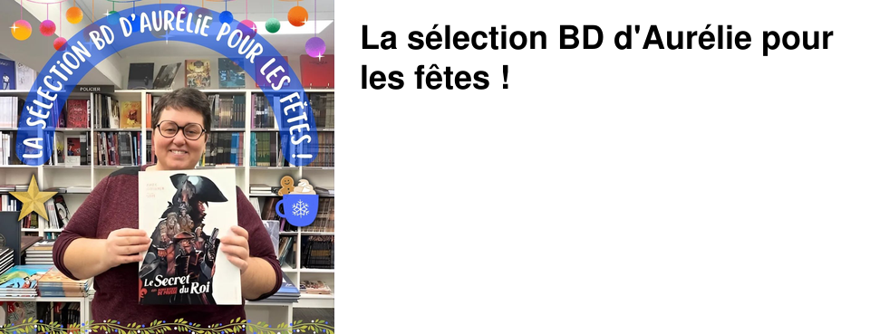 La s�lection BD d'Aur�lie pour les f�tes !