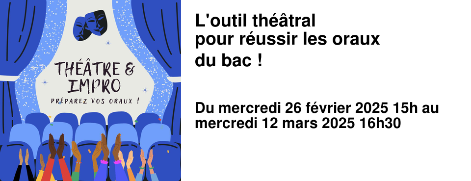 L'outil th��tral pour r�ussir les oraux du bac !