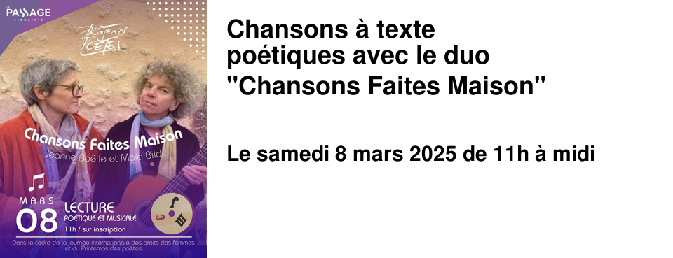 Chansons � texte po�tiques avec le duo "Chansons Faites Maison"
