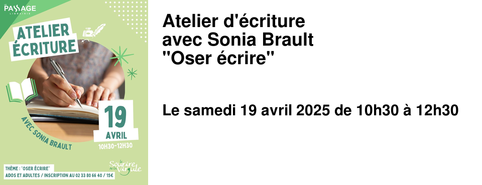  Atelier+d'�criture+ avec+Sonia+Brault "Oser+�crire"