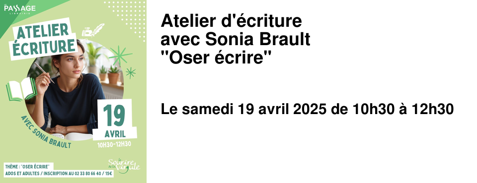  Atelier+d'�criture+ avec+Sonia+Brault "Oser+�crire"