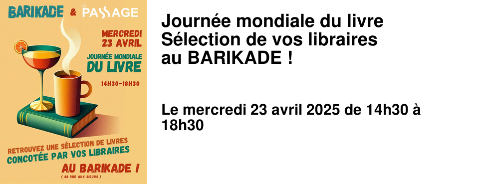 Journ�e+mondiale+du+livre S�lection+de+vos+libraires au+BARIKADE+!