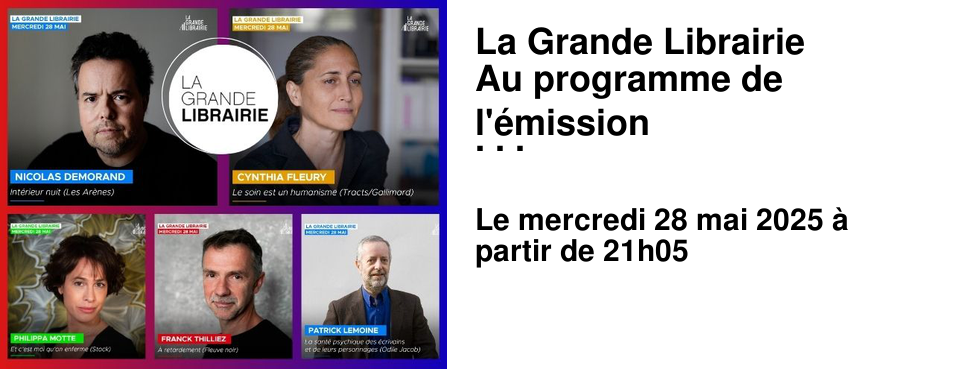 La+Grande+Librairie Au+programme+de+l'�mission du+28+mai