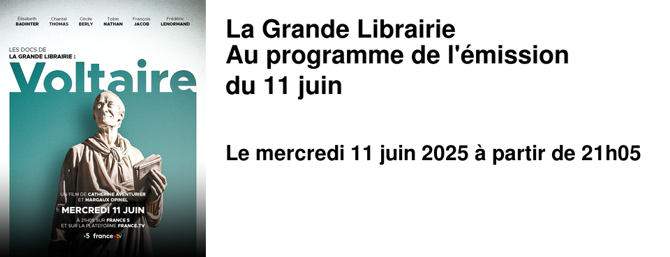 La+Grande+Librairie Au+programme+de+l'�mission du+11+juin