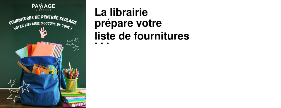 La+librairie pr�pare+votre liste+de+fournitures scolaires+!