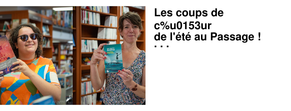 Les+coups+de+c%u0153ur+ de+l'�t�+au+Passage+! -+Deux+clientes+fid�les+-