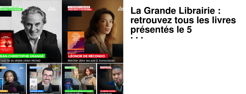 La Grande Librairie : retrouvez tous les livres pr�sent�s le 5 novembre
