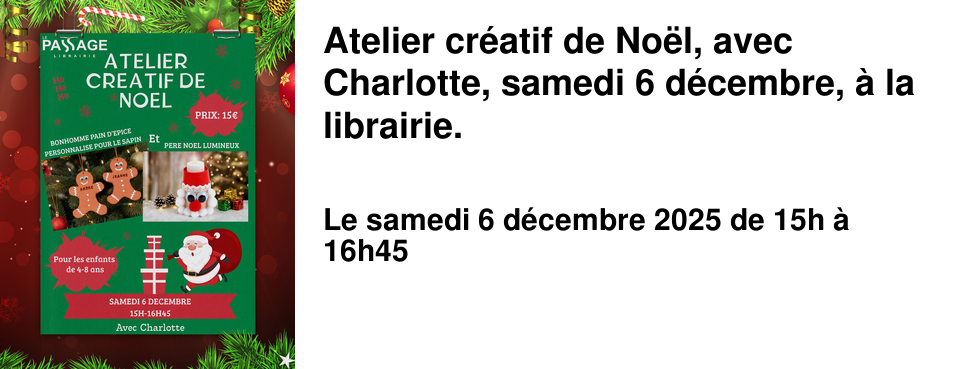 Atelier+cr�atif+de+No�l,+avec+Charlotte,+samedi+6+d�cembre,+�+la+librairie.