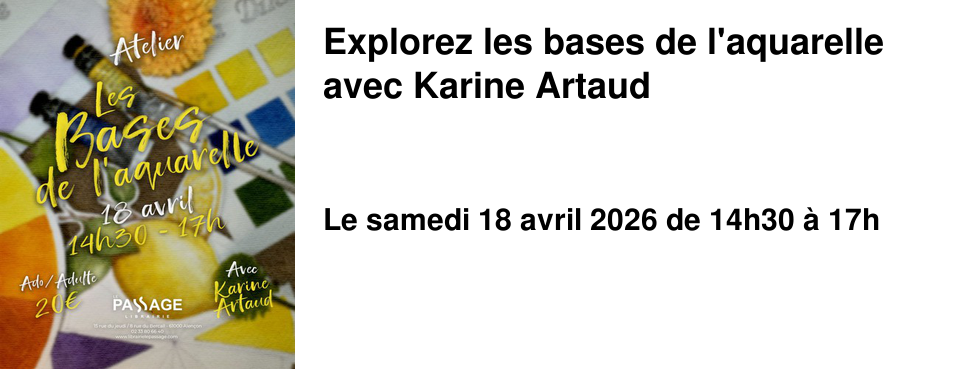 Explorez les bases de l'aquarelle avec Karine Artaud